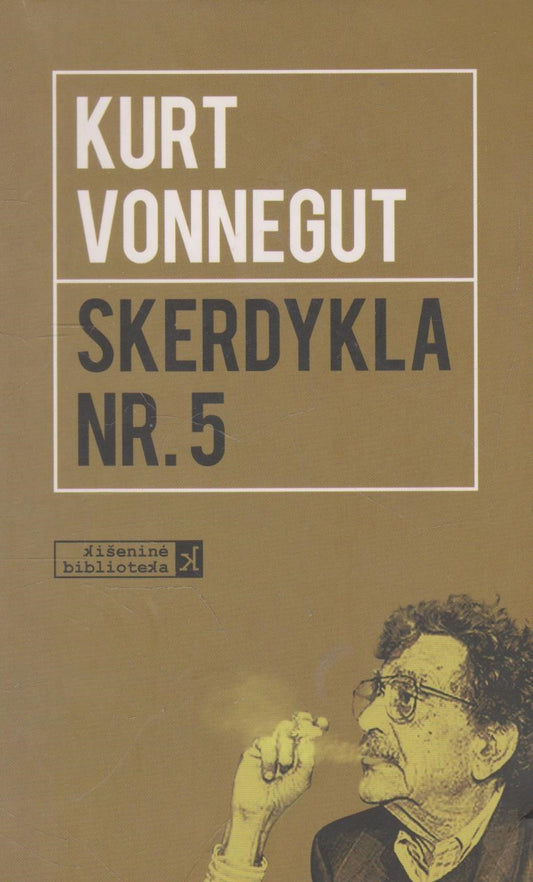 Kurt Vonnegut - Skerdykla Nr. 5