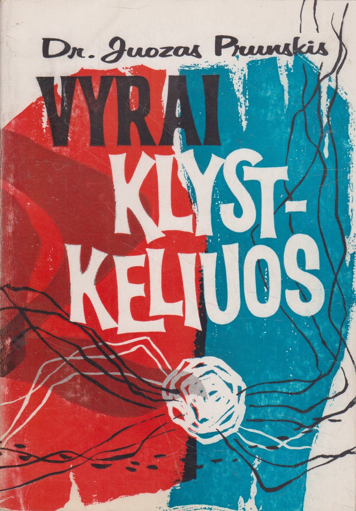 J. Prunskis - Vyrai klystkeliuos