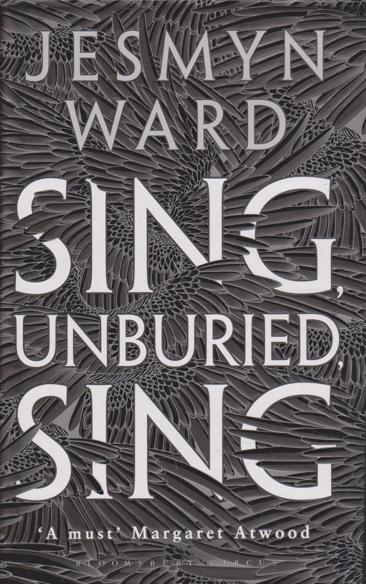 Jesmyn Ward - Sing, Unburied, Sing