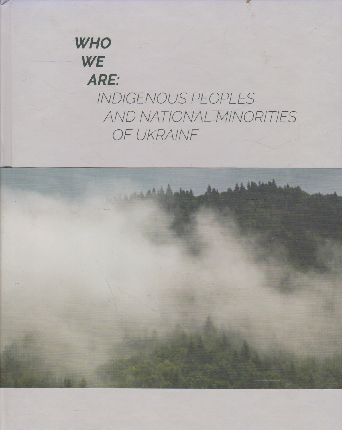 Who We Are: Indigenous People and National Minorities of Ukraine
