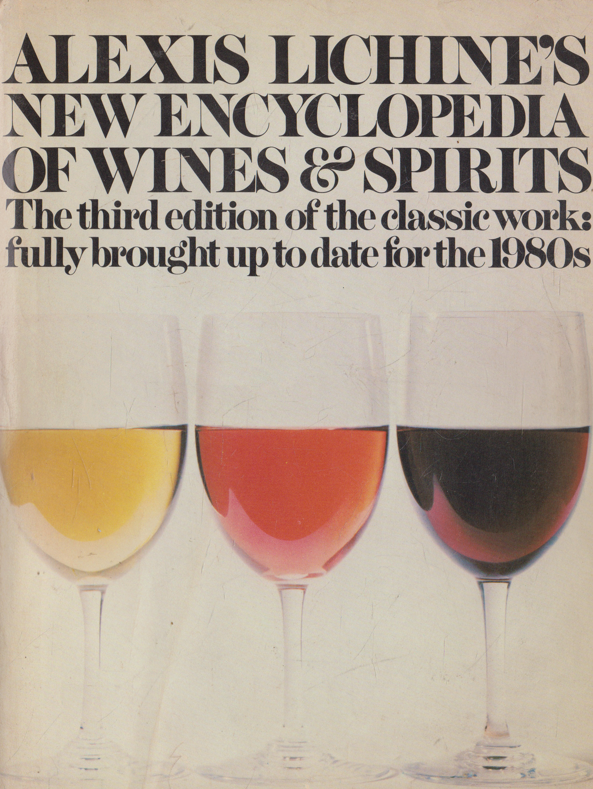 Alexis Lichine's New Encyclopedia of Wines and Spirits