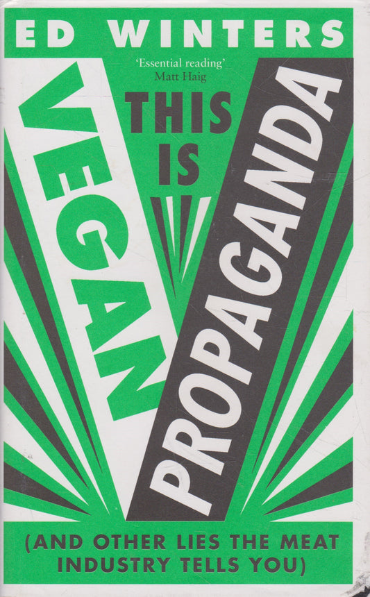 Ed Winters - This Is Vegan Propaganda