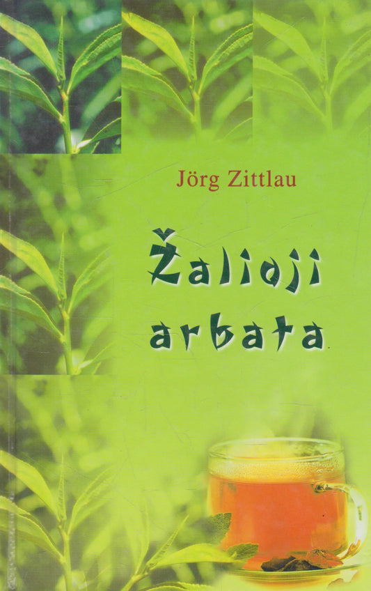 Jörg Zittlau - Žalioji arbata