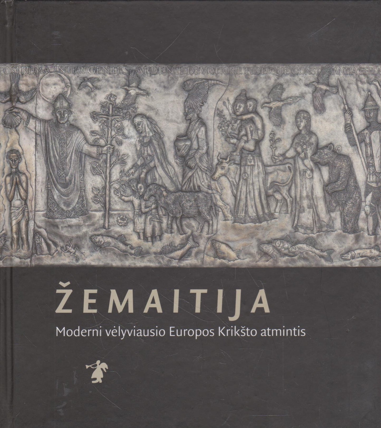 Žemaitija: moderni vėlyviausio Europos Krikšto atmintis