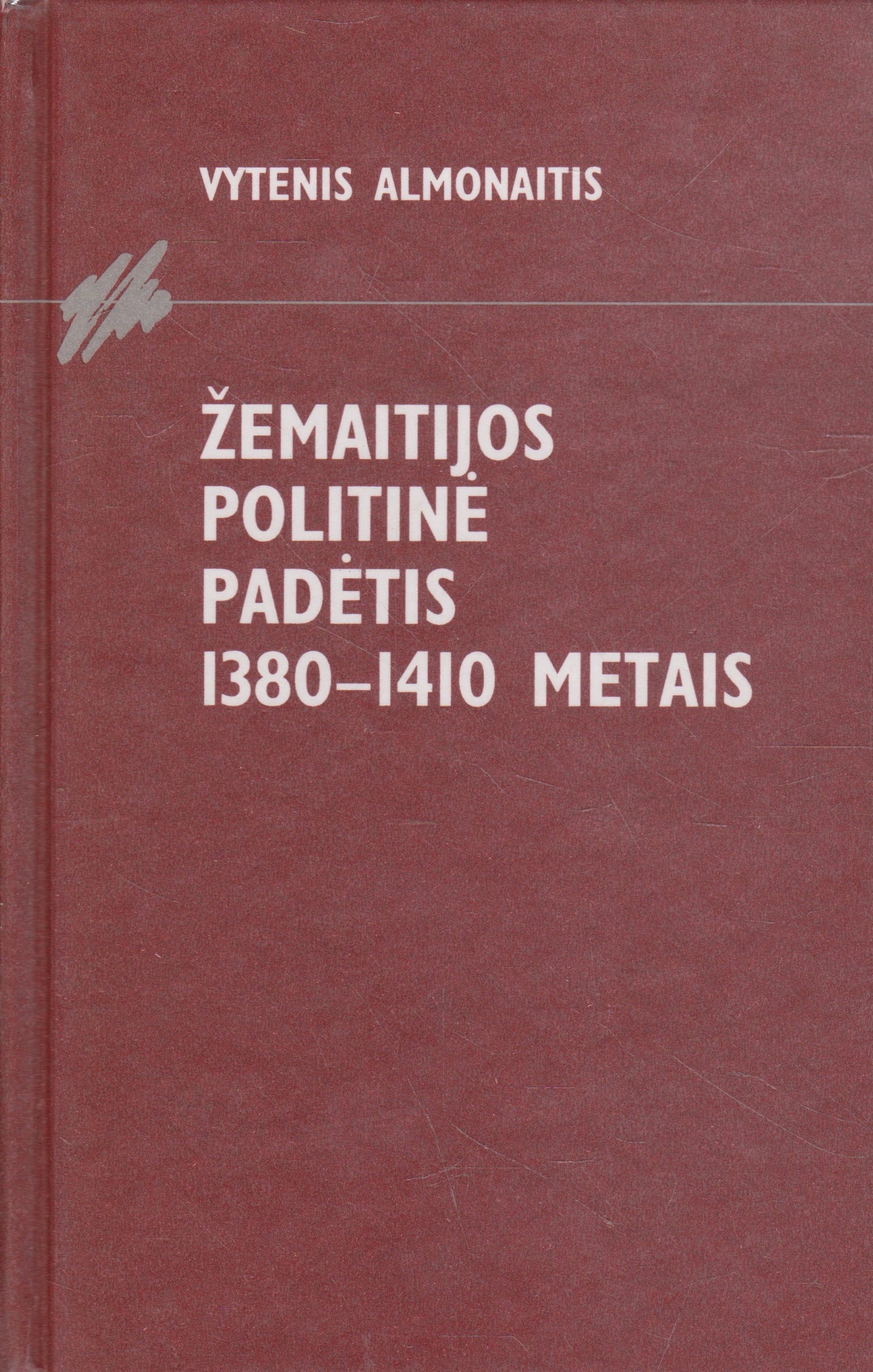 V. Almonaitis - Žemaitijos politinė padėtis 1380-1410 metais