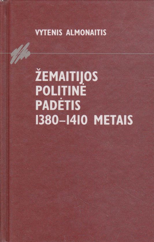 V. Almonaitis - Žemaitijos politinė padėtis 1380-1410 metais