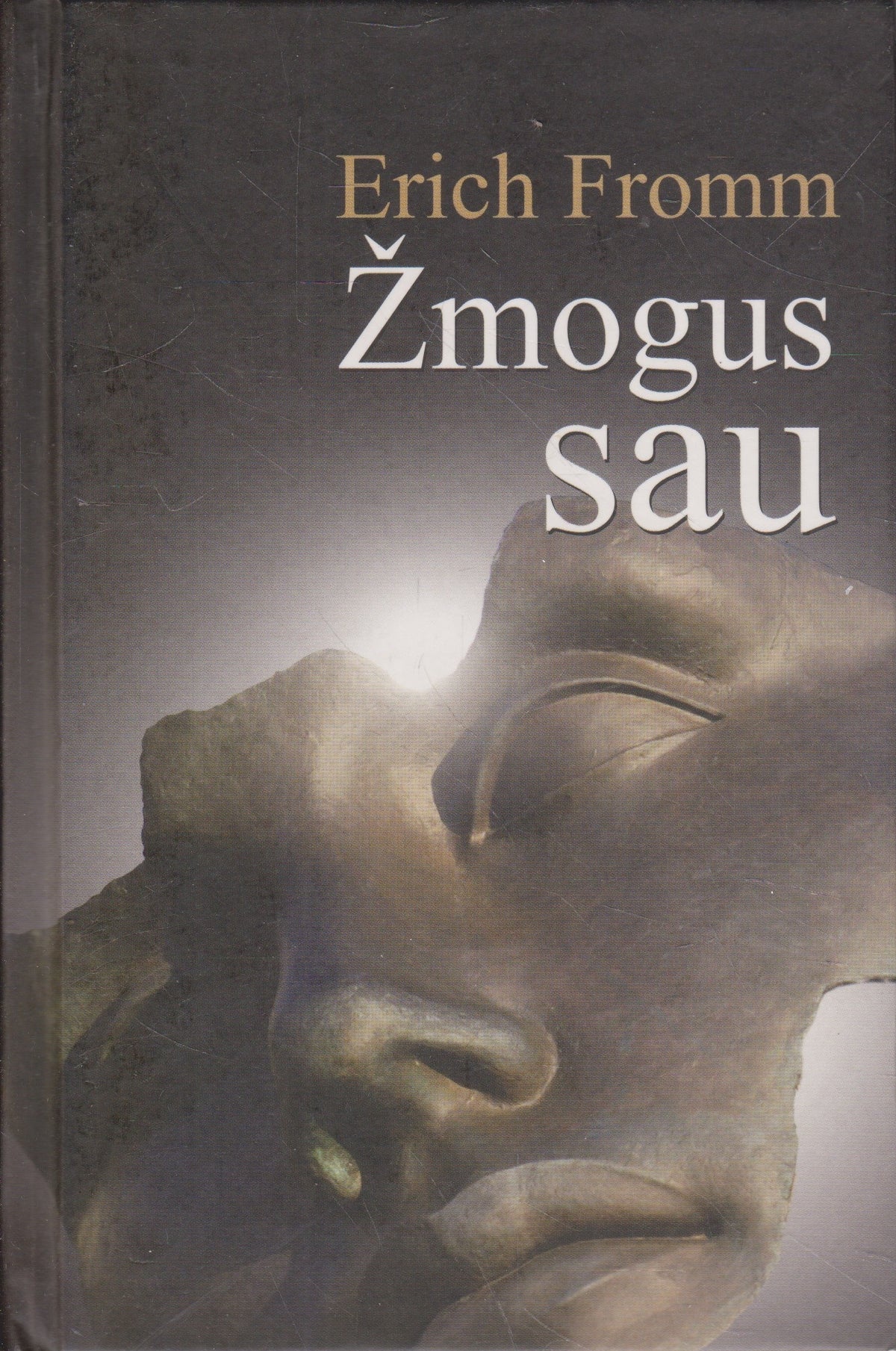 Erich Fromm - Žmogus sau (žr. būklę)