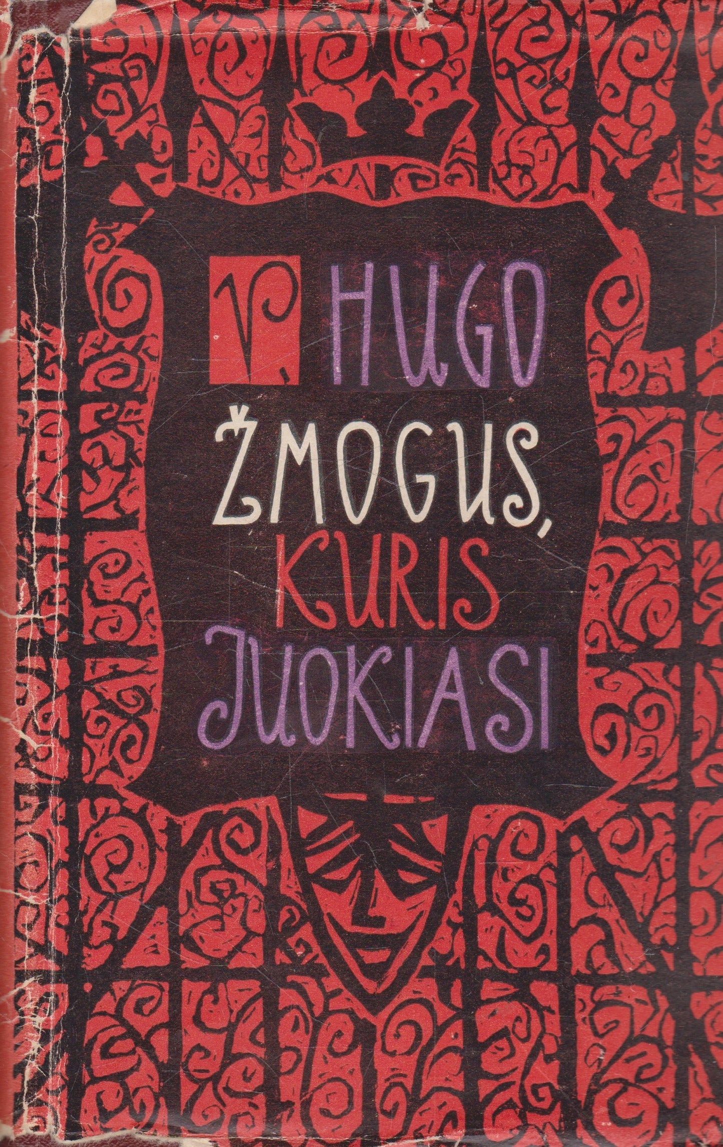 V. Hugo - Žmogus, kuris juokiasi (žr. būklę)