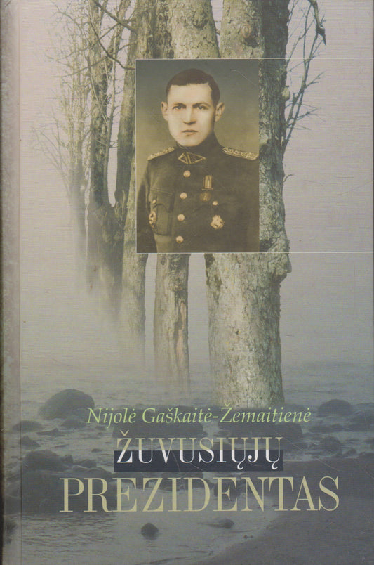 Žuvusiųjų Prezidentas: Jono Žemaičio biografija