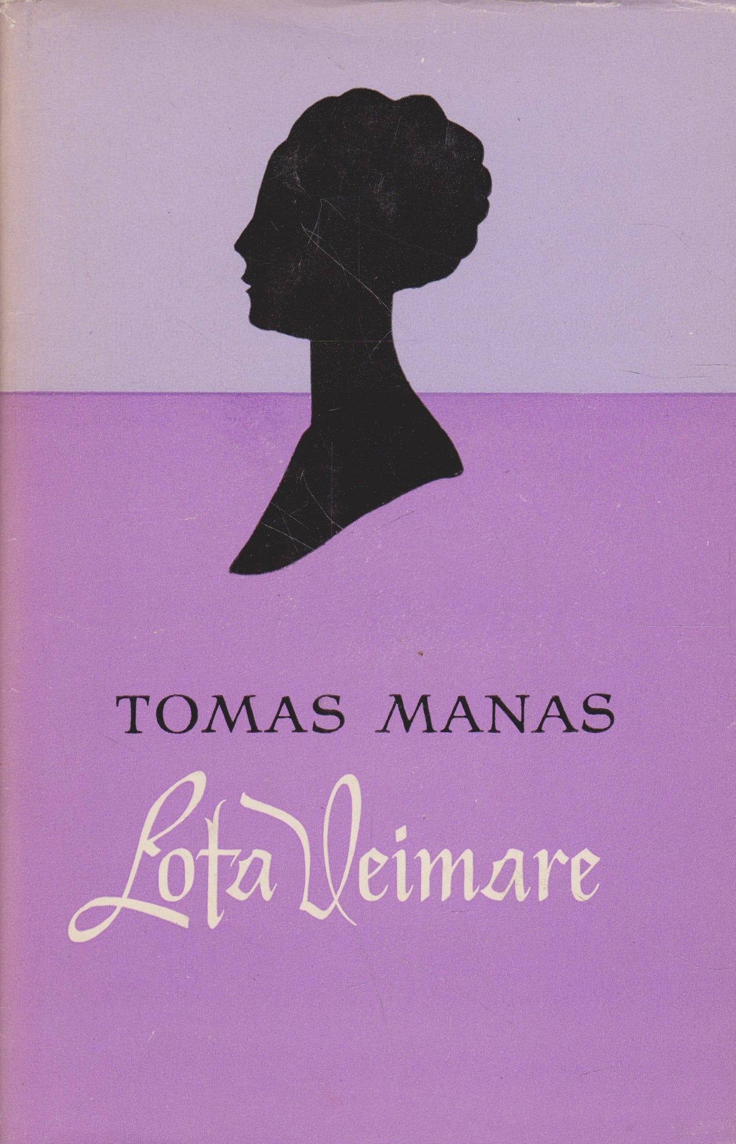 Tomas Manas - Lota Veimare (žr. būklę)