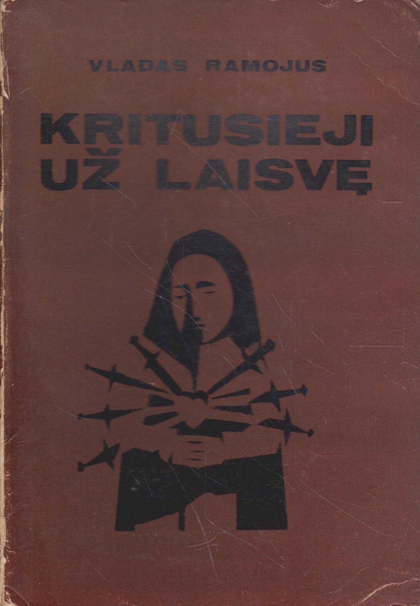 V. Ramojus - Kritusieji už laisvę (dvi knygos), New York, 1969 m.