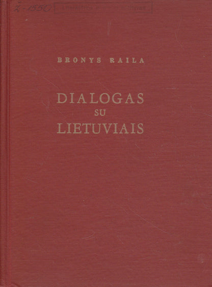 Bronys Raila - Dialogas su lietuviais, 1970, Boston (žr. būklę)