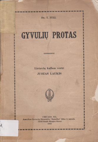 Theodor Zell - Gyvulių protas, Chicago, 1915 m.