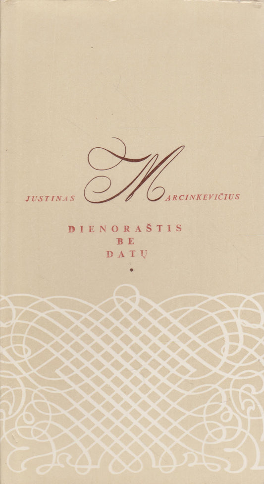 J. Marcinkevičius - Dienoraštis be datų