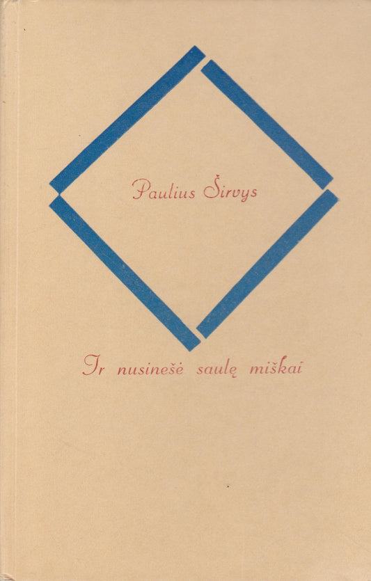 P. Širvys - Ir nusinešė saulę miškai