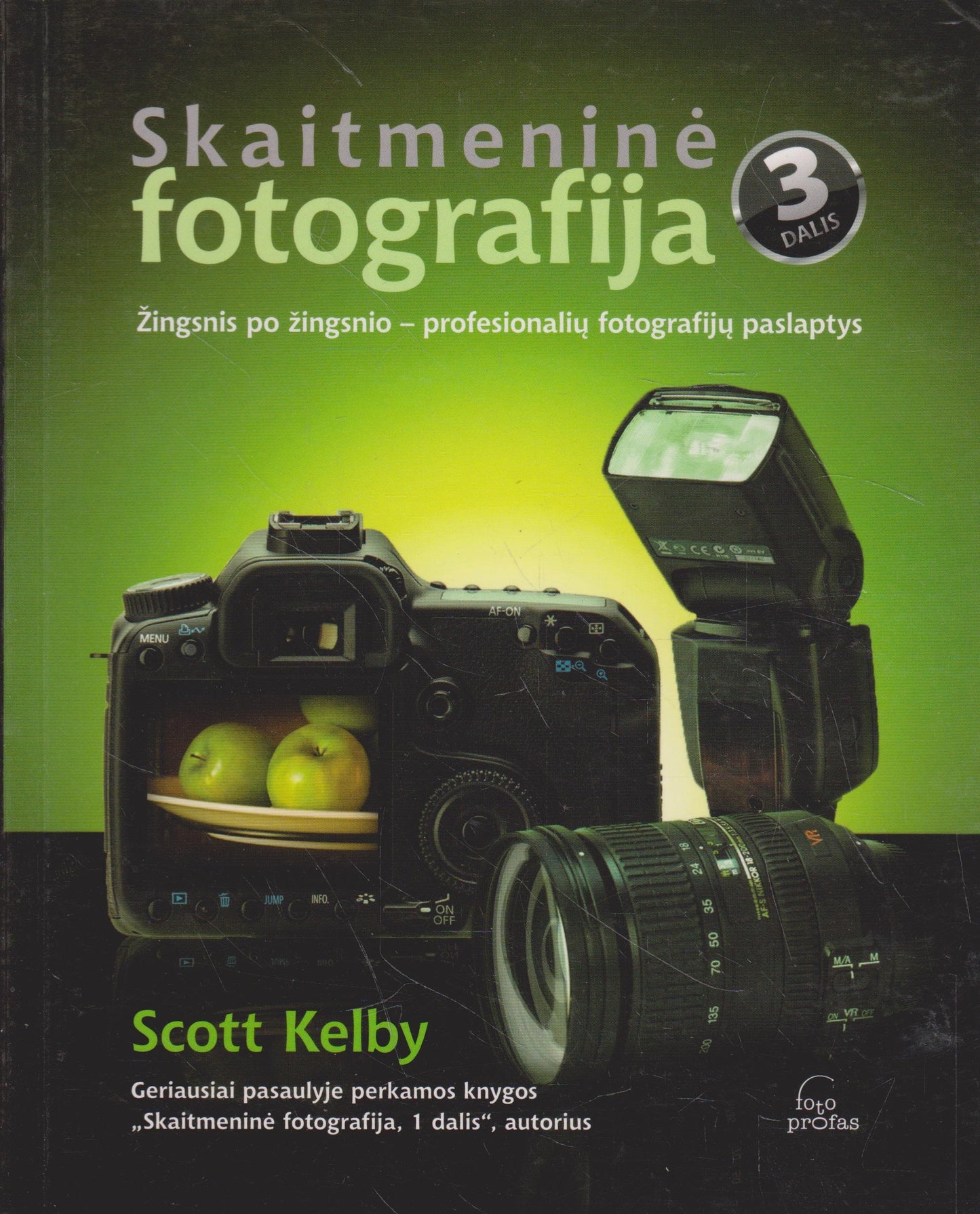 S. Kelby - Skaitmeninė fotografija (1-3 dalys) (žr. būklę)
