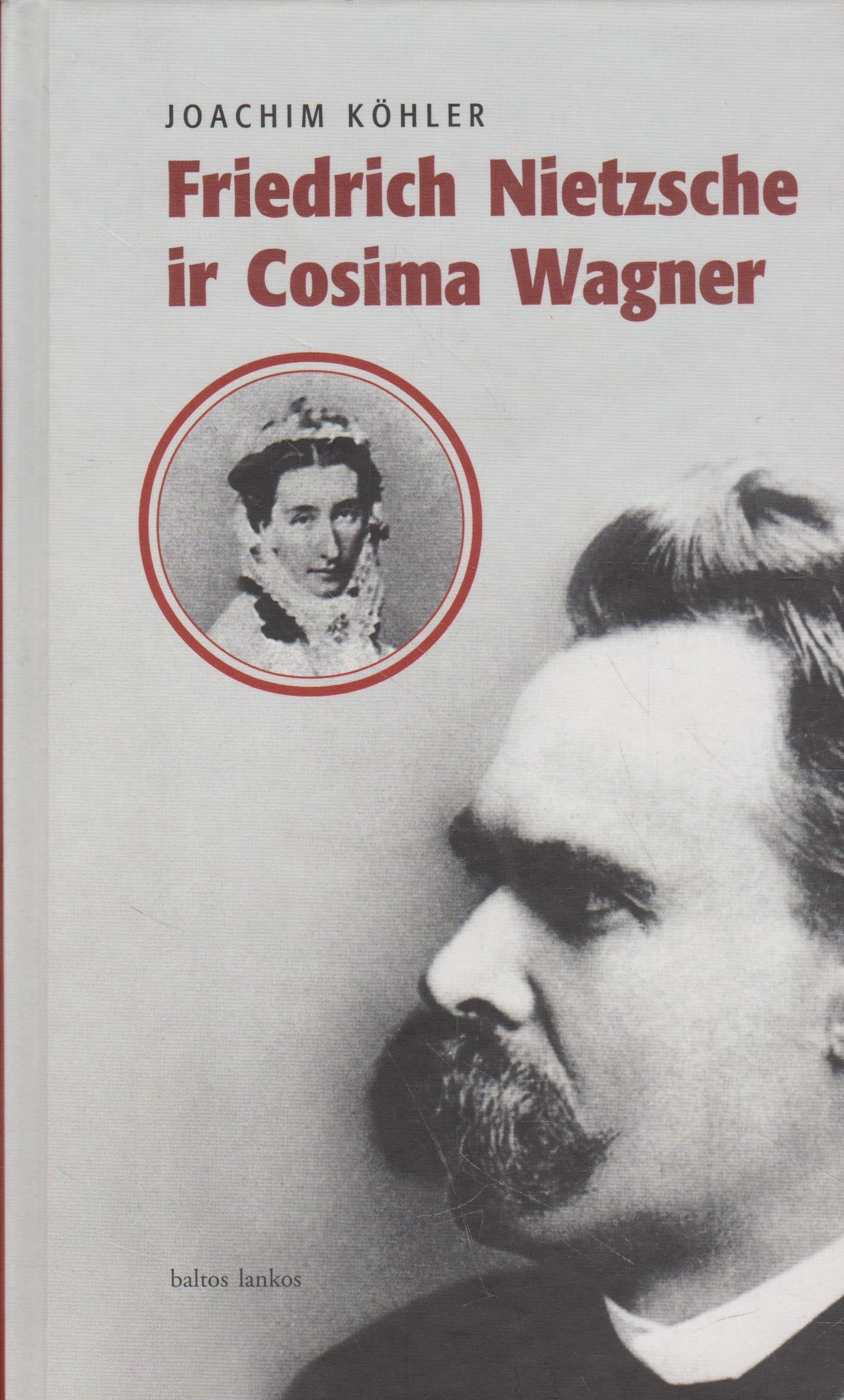 J. Kohler - Friedrich Nietzsche ir Cosima Wagner