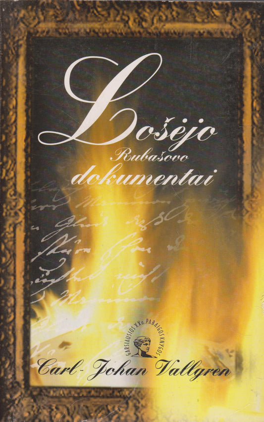 C. Vallgren - Lošėjo Rubašovo dokumentai