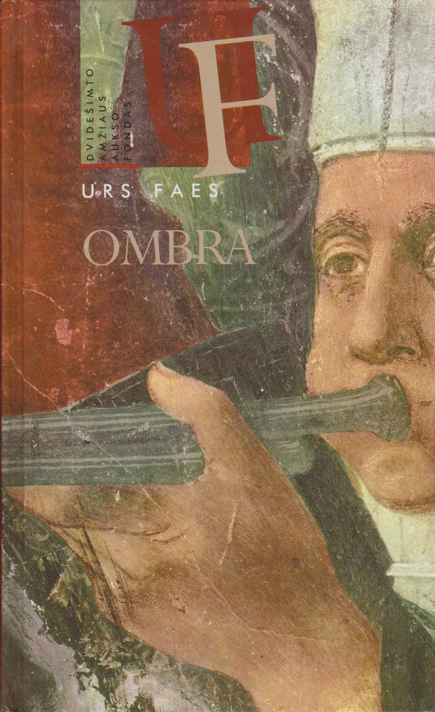 Urs Faes - Ombra (žr. būklę)