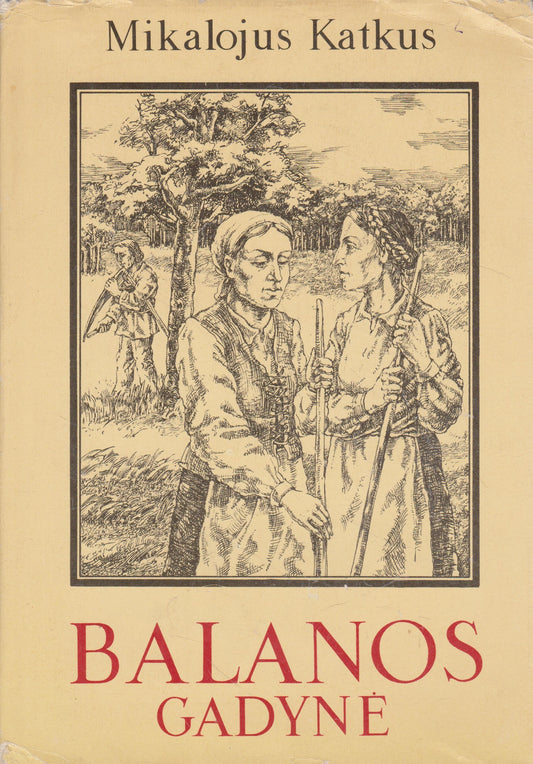 Mikalojus Katkus - Balanos gadynė