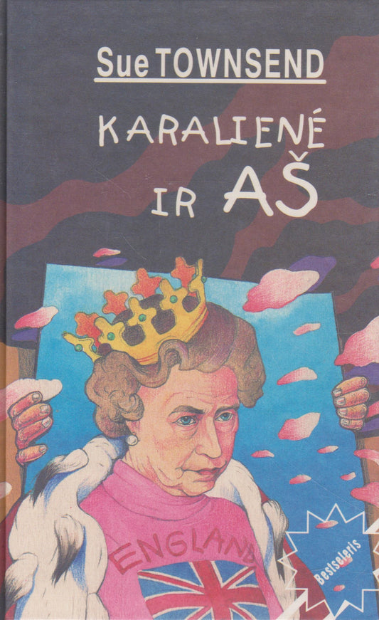 Sue Townsend - Karalienė ir aš (žr. būklę)