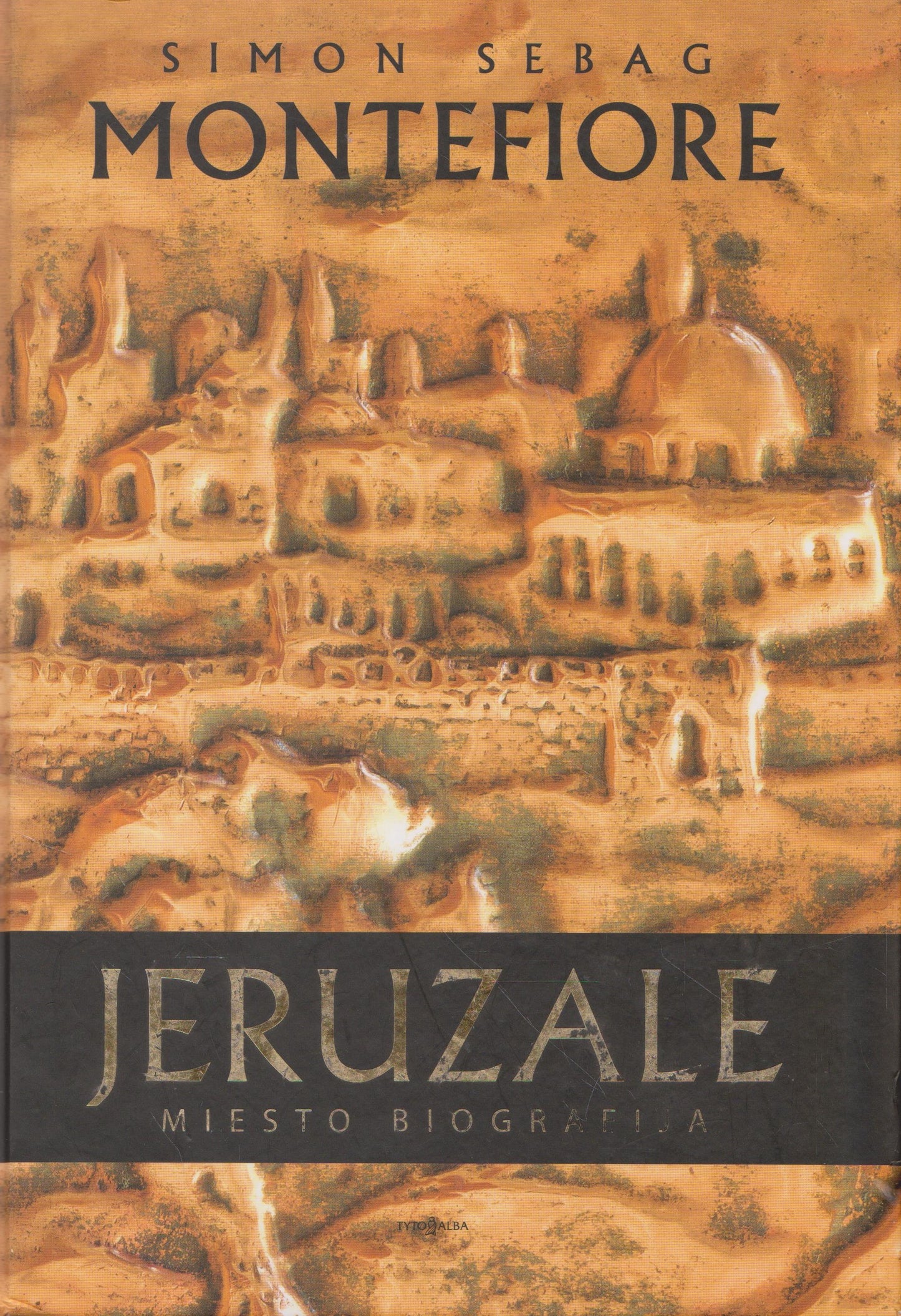 S. Montefiore - Jeruzalė