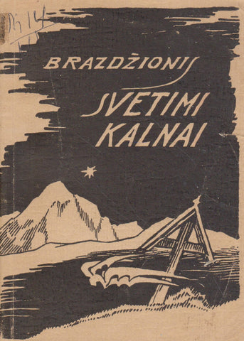 B. Brazdžionis - Svetimi kalnai, 1945,Tübingen