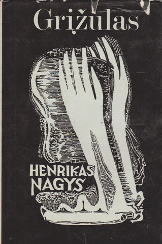 H. Nagys - Grįžulas : poezijos rinktinė