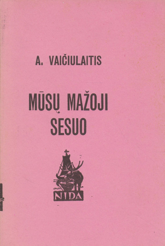 A. Vaičiulaitis - Mūsų mažoji sesuo, 1970 m. London