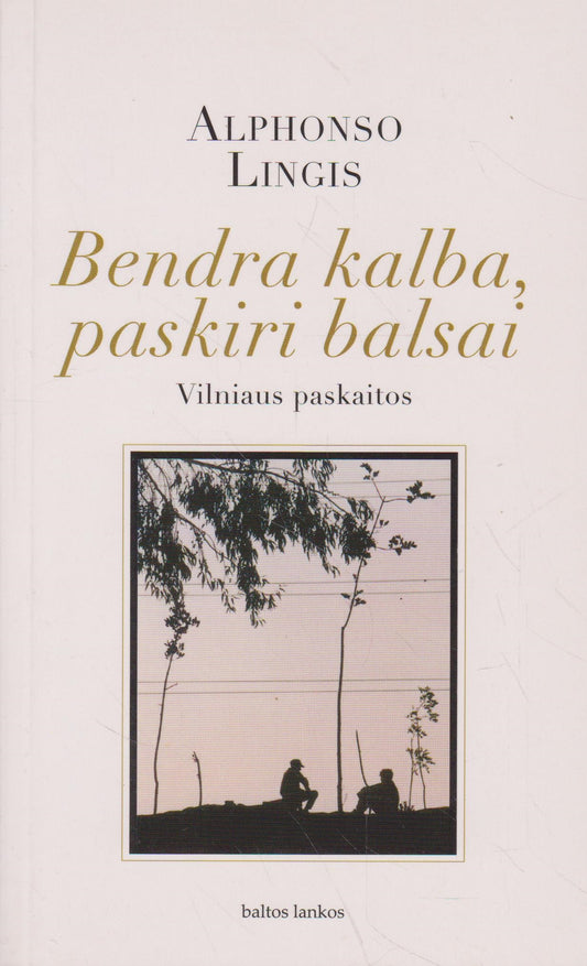 A. Lingis - Bendra kalba, paskiri balsai