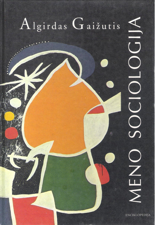Algirdas Gaižutis - Meno sociologija