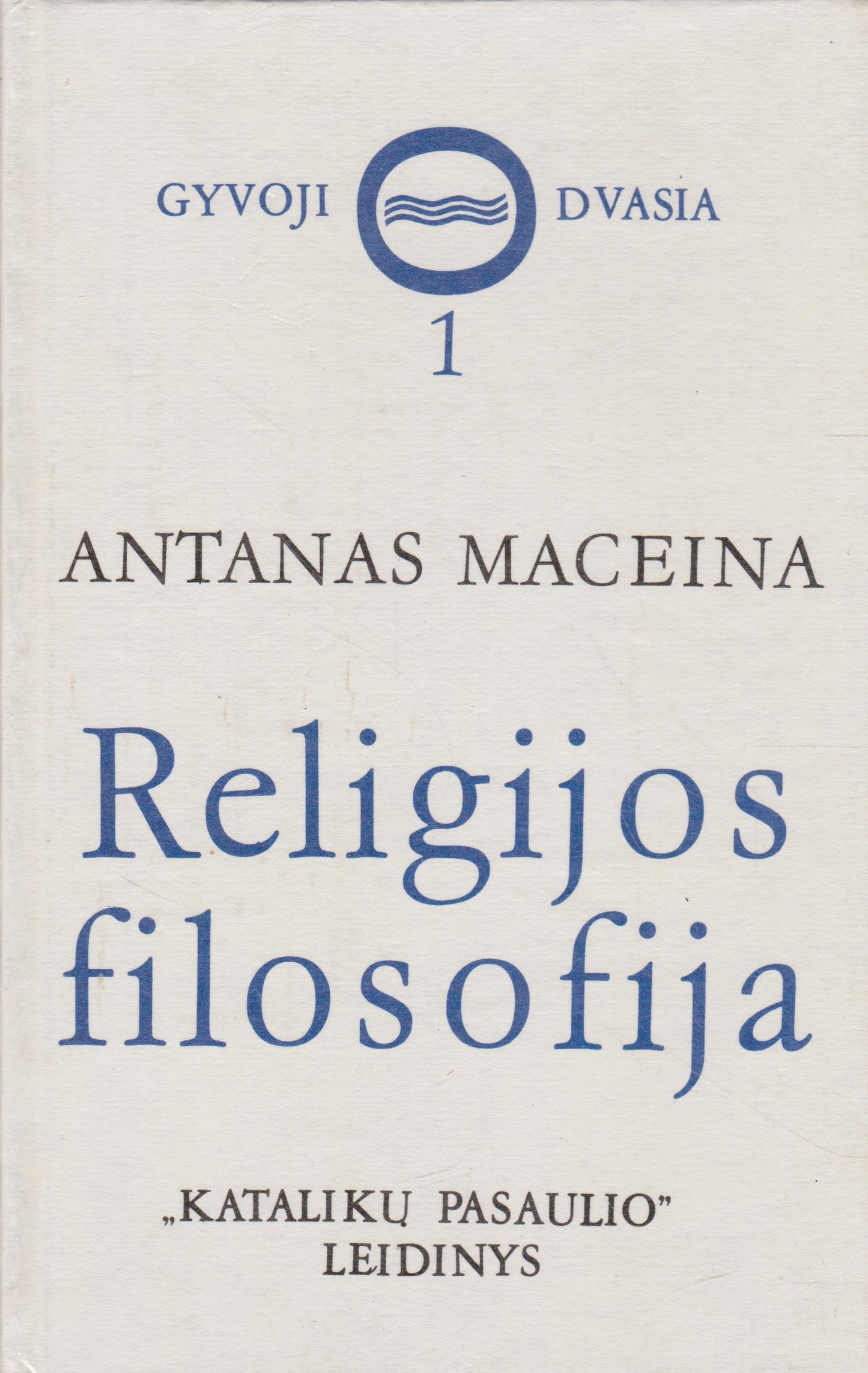 A. Maceina - Religijos filosofija (1 dalis)