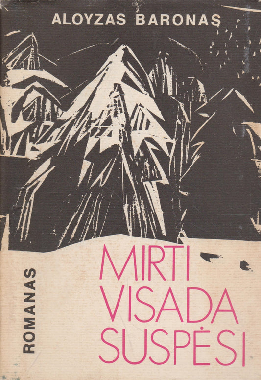 A. Baronas - Mirti visada suspėsi, Chicago, 1981