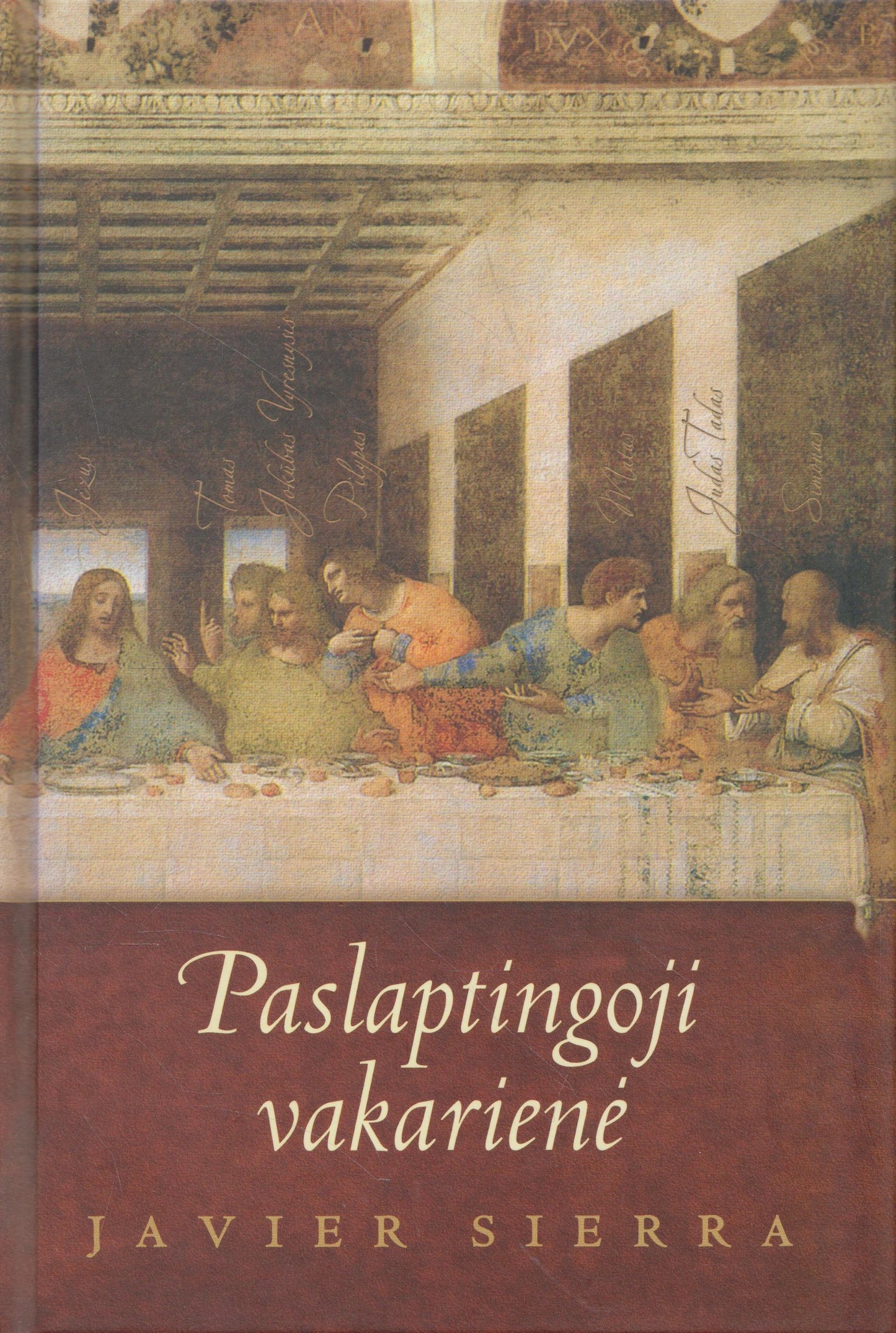 Javier Sierra - Paslaptingoji vakarienė (žr. būklę)