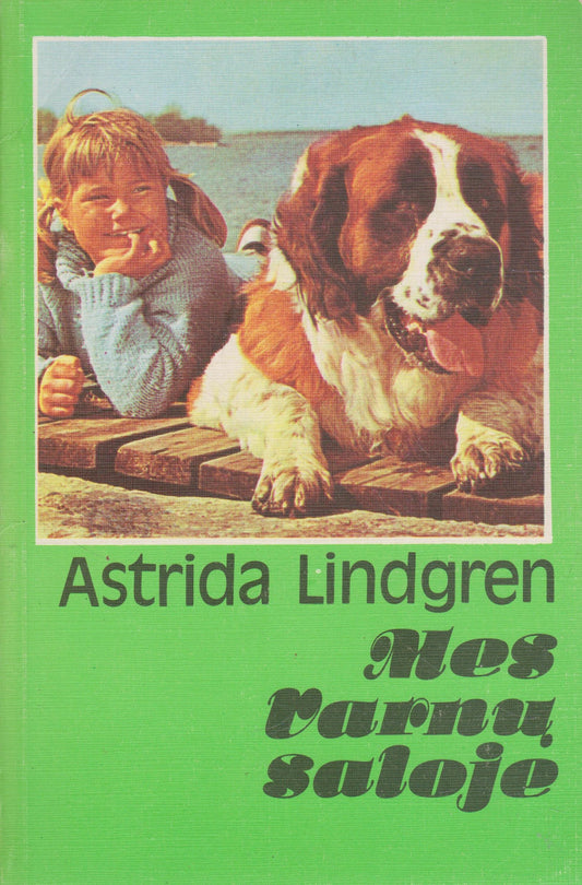 Astrid Lindgren - Mes Varnų saloje (žr. būklę)