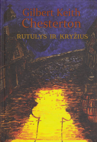 G. K. Chesterton - Rutulys ir kryžius