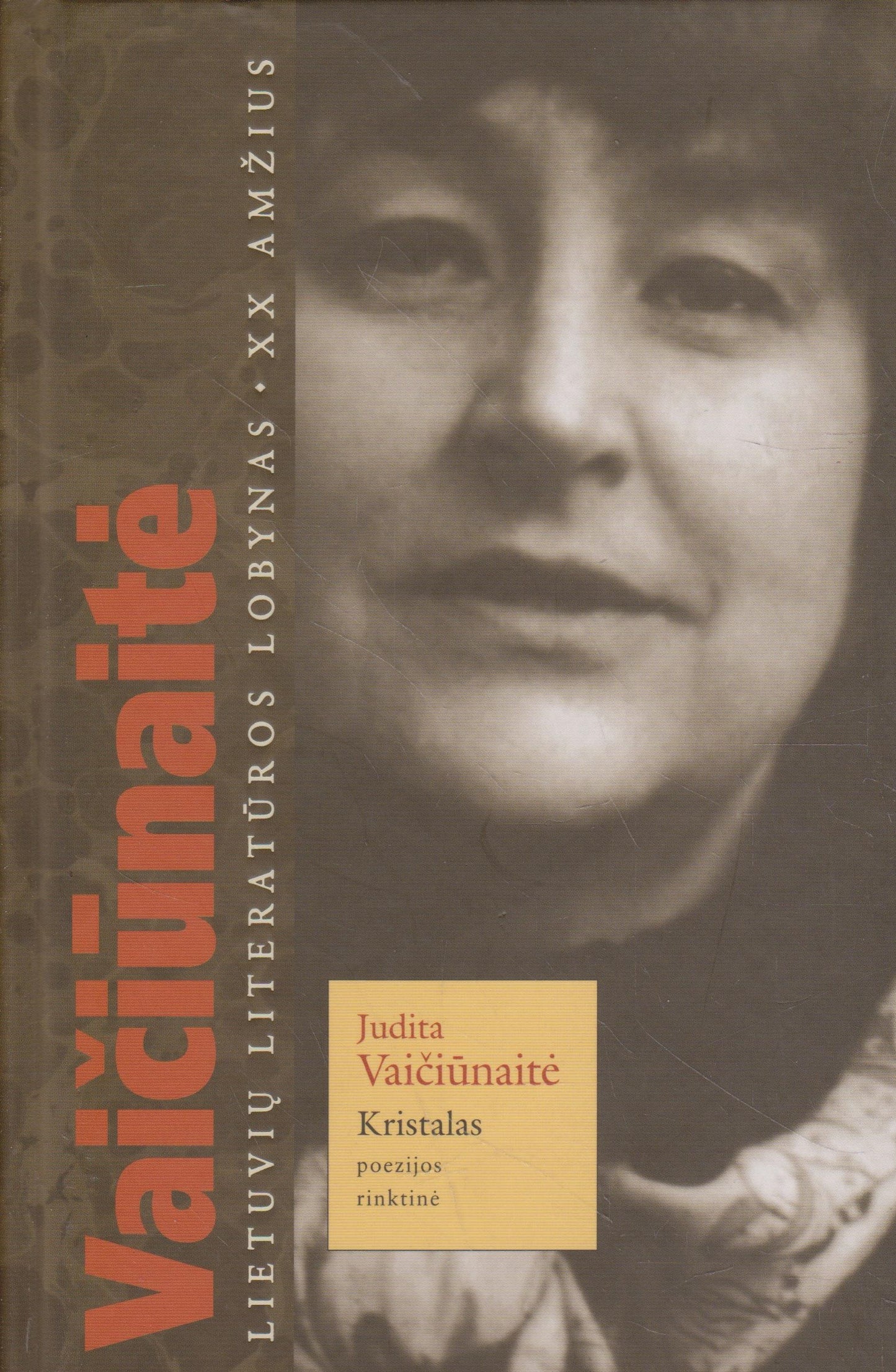 J. Vaičiūnaitė - Kristalas: poezijos rinktinė (žr. būklę)