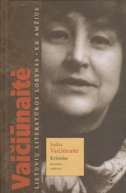 J. Vaičiūnaitė - Kristalas: poezijos rinktinė (žr. būklę)