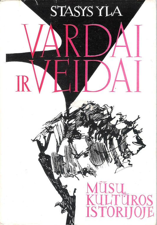 Stasys Yla -  Vardai ir veidai mūsų kultūros istorijoje, 1973, Chicago