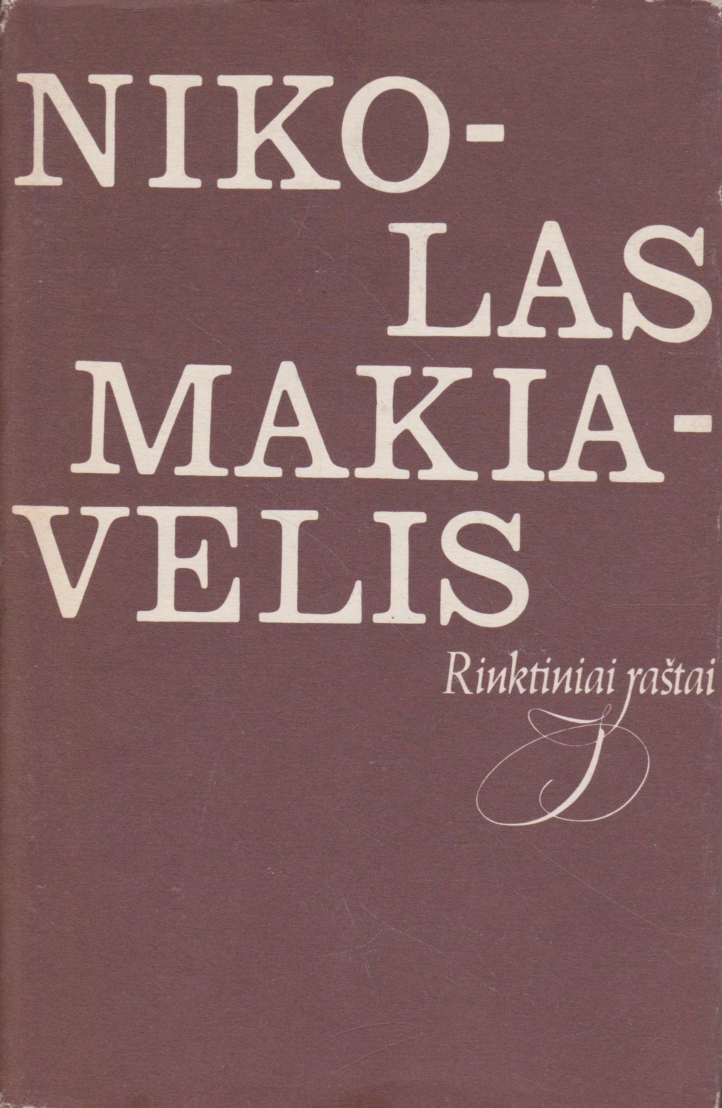 Nikolas Makiavelis - Rinktiniai raštai