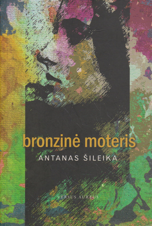 Antanas Šileika - Bronzinė moteris