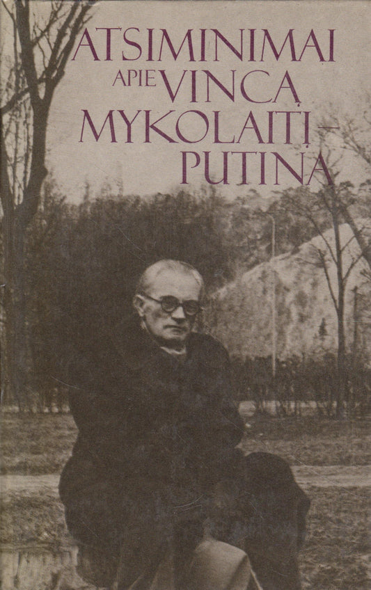 Atsiminimai apie Vincą Mykolaitį Putiną