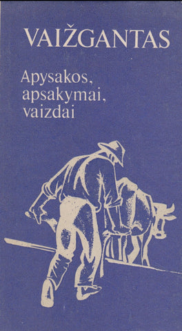 Vaižgantas - Apysakos, apsakymai, vaizdai