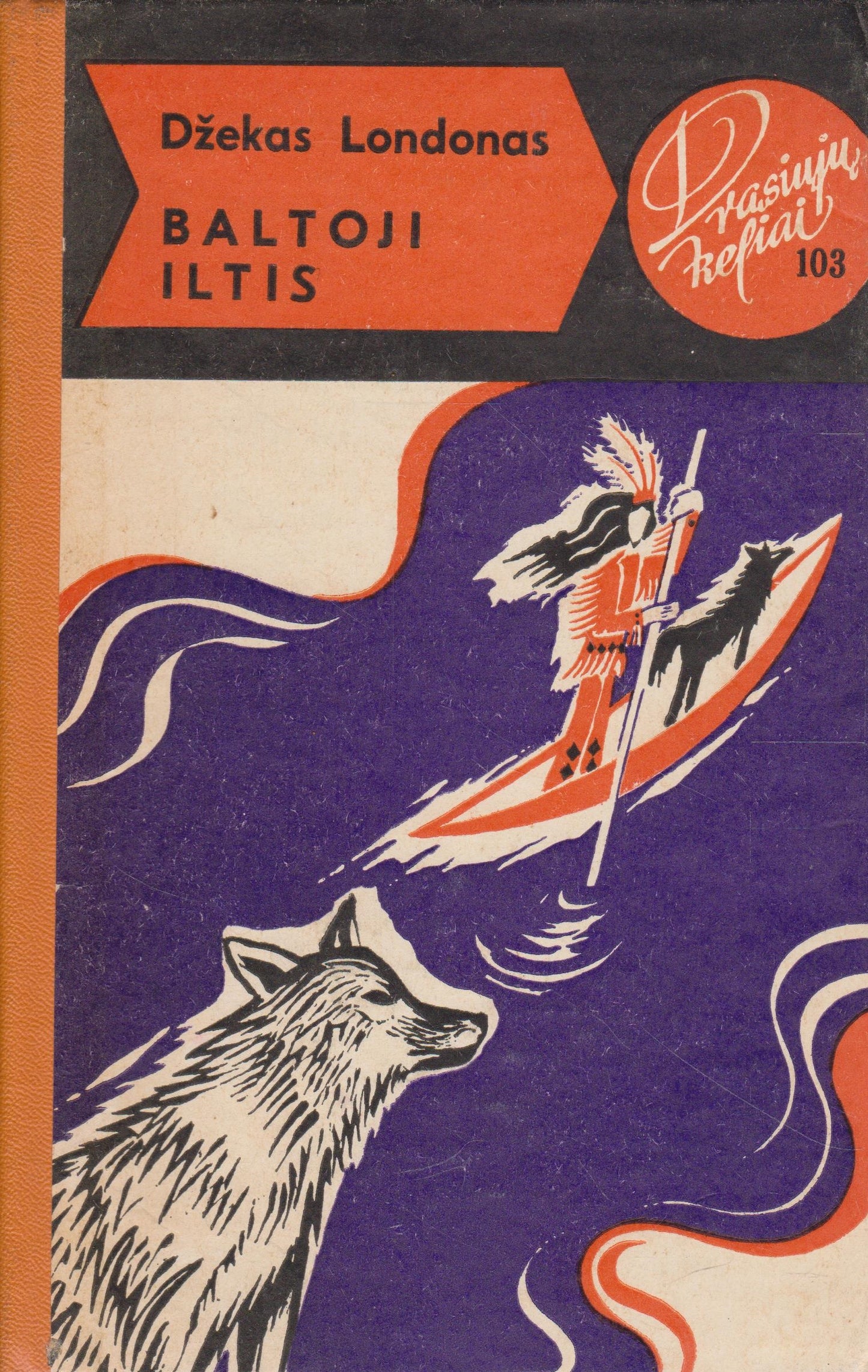 Dž. Londonas - Baltoji iltis (Drasiųjų keliai 103) (žr. būklę)