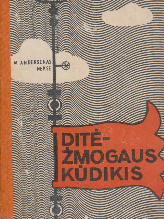 M. Andersenas Neksė - Ditė - žmogaus kūdikis
