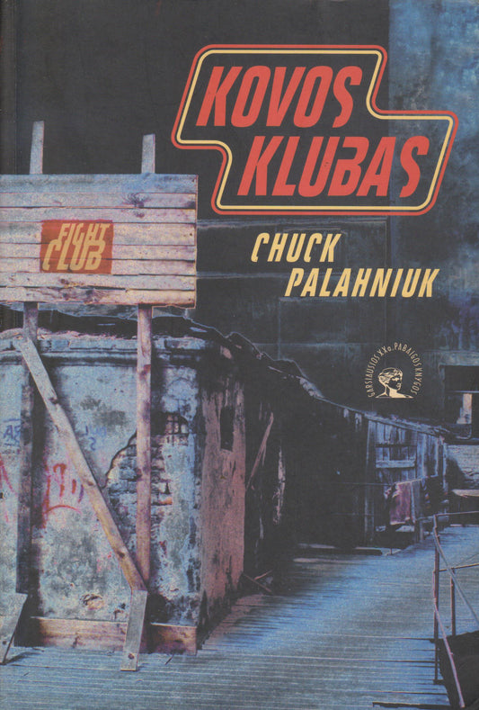 Chuck Palahniuk - Kovos klubas