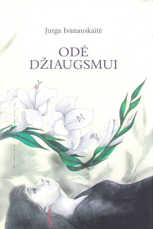J. Ivanauskaitė - Odė džiaugmui