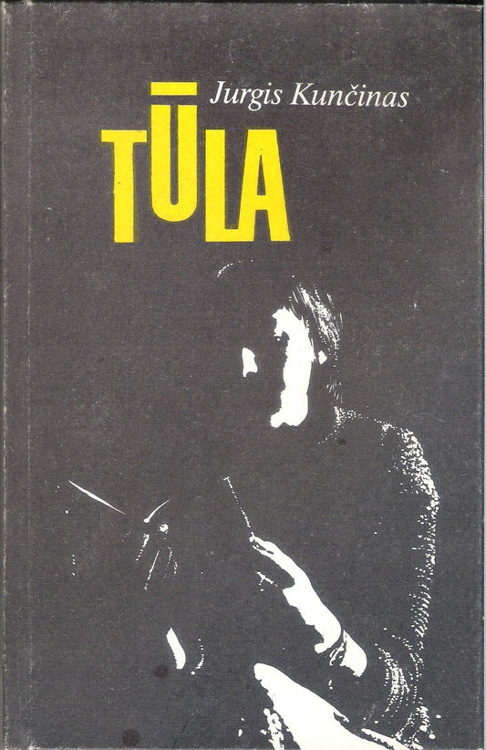 Jurgis Kunčinas - Tūla (pirmas leidimas)