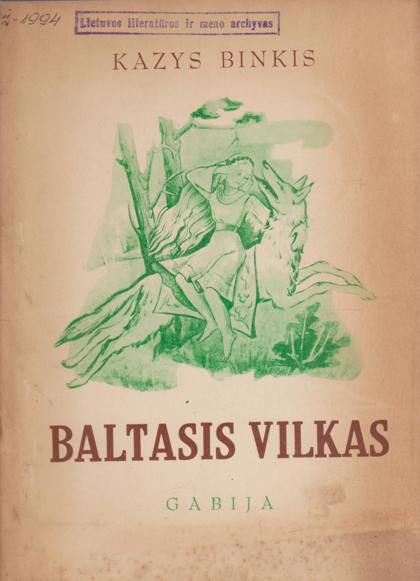 Kazys Binkis - Baltasis vilkas (žr. būklę)