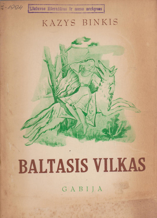 Kazys Binkis - Baltasis vilkas (žr. būklę)